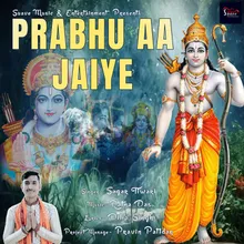 Prabhu Aa Jaiye